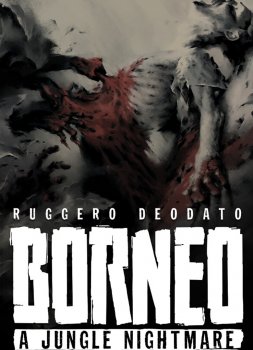 Borneo: A Jungle Nightmare