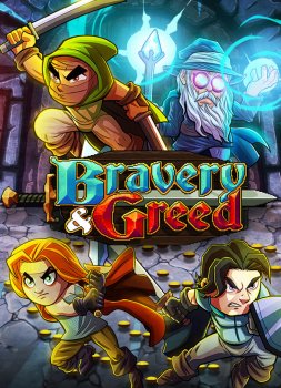 Bravery &amp; Greed