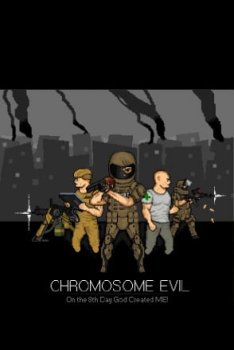 Chromosome Evil