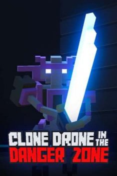 Clone Drone in the Danger Zone