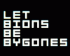 Let Bions Be Bygones