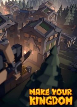 Make Your Kingdom