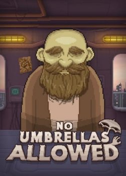 No Umbrellas Allowed