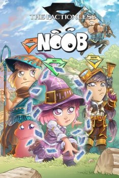 Noob — The Factionless