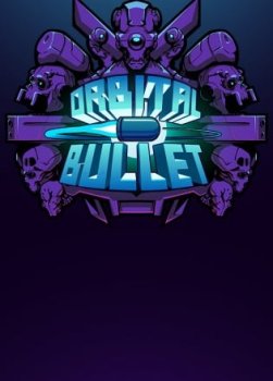 Orbital Bullet