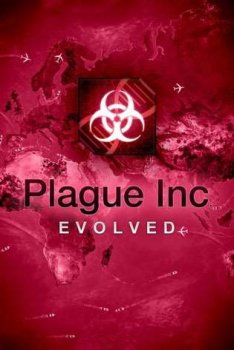 Plague Inc: Evolved