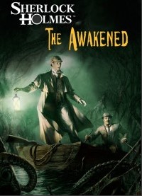 Sherlock Holmes The Awakened