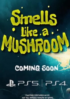 Smells Like a Mushroom