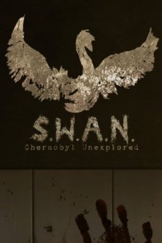S.W.A.N.: Chernobyl Unexplored